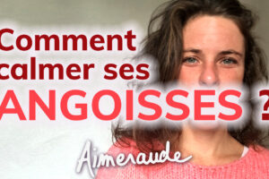 calmer ses angoisses